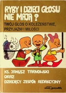 Opowiadania - Ryby i dzieci głosu nie mają - miniaturka - grafika 1