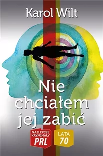 Nie chciałem jej zabić Nowa - Kryminały - miniaturka - grafika 3