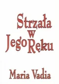 Religia i religioznawstwo - Strzała w Jego Ręku - miniaturka - grafika 1