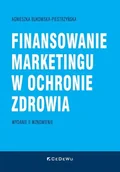 Marketing - Finansowanie marketingu w ochronie zdrowia w.2 - Agnieszka Bukowska-Piestrzyńska - miniaturka - grafika 1