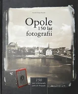 Historia świata - Opole 150 lat fotografii - miniaturka - grafika 1