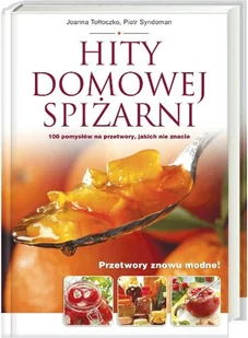 Hity Domowej Spiżarni - Książki kucharskie - miniaturka - grafika 1