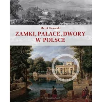 Arkady Marek Gaworski Zamki, pałace, dwory w Polsce - Albumy krajoznawcze - miniaturka - grafika 1