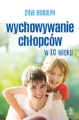 Miłość, seks, związki - Wychowywanie chłopców w XXI wieku - miniaturka - grafika 1