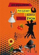 Książki o muzyce - Piosenki z różnych stron życia - Jan Węglowski - książka - miniaturka - grafika 1