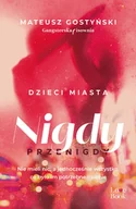 Literatura obyczajowa - Dzieci miasta. Nigdy przenigdy - miniaturka - grafika 1
