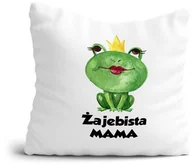Gadżety dla niej i dla niego - Poduszka na Dzień Mamy Żajebista Mama - miniaturka - grafika 1