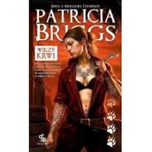 Fantasy - Fabryka Słów Więzy krwi. Seria z Mercedes Thompson. Tom 2 - Patricia Briggs - miniaturka - grafika 1