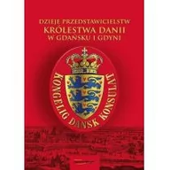 Biografie i autobiografie - Bernardinum Dzieje przedstawicielstw Królestwa Danii w Gdańsku i Gdyni Kłonczyński Arnold , Paluchowski Piotr - miniaturka - grafika 1