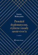 E-booki - prawo - Protokół dyplomatyczny, etykieta i zasady savoir-vivre’u - miniaturka - grafika 1