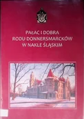 Książki o kulturze i sztuce - Pałac i dobra Rodu Donnersmarcków w Nakle Śląskim - miniaturka - grafika 1