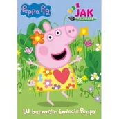 Kolorowanki, wyklejanki - W barwnym świecie Peppy. Peppa Pig. Jak malowane. Część 1 - miniaturka - grafika 1