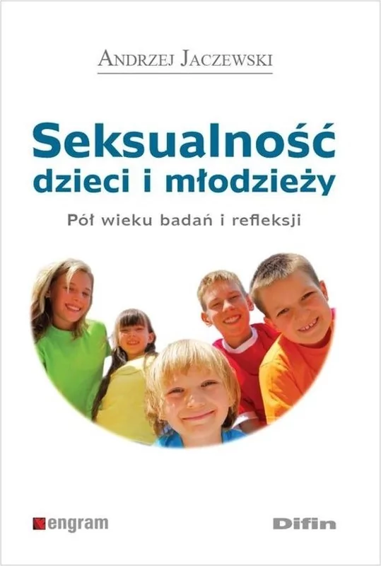 Difin Seksualność dzieci i młodzieży - Andrzej Jaczewski