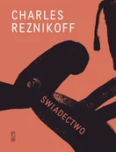 Poezja - Świadectwo. Stany Zjednoczone 1885-1915 - Charles Reznikoff - książka - miniaturka - grafika 1