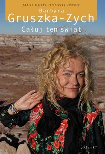 Całuj ten świat - Poezja - miniaturka - grafika 1