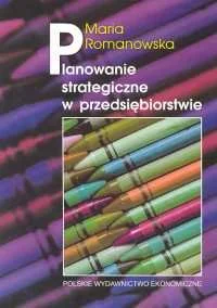 Planowanie strategiczne w przedsiębiorstwie - Zarządzanie - miniaturka - grafika 1