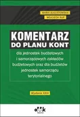 Prawo - Komentarz do planu kont dla jednostek budżetowych i samorządowych zakładów budżetowych oraz dla budż - Maria Augustowska, Wojciech Rup - miniaturka - grafika 1