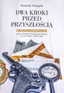 WOJSKOWY INSTYTUT WYDAWNICZY Dwa kroki przed przyszłością Dominik Smyrgała - Historia świata - miniaturka - grafika 2