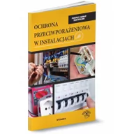 Technika - WIEDZA I PRAKTYKA Ochrona przeciwporażeniowa w instalacjach Andrzej Boczkowski - miniaturka - grafika 1