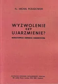 Filozofia i socjologia - Wyzwolenie czy ujarzmienie? Marksistowska rewolucja komunistyczna - miniaturka - grafika 1