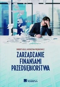 Zarządzanie finansami przedsiębiorstwa - Prędkiewicz Katarzyna, Golej Robert - Finanse, księgowość, bankowość - miniaturka - grafika 2