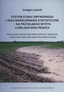 System stoku zmywowego i jego modelowanie statyczne - na przykładzie wyżyn lubelsko-wołyńskich - Grzegorz Janicki - Nauki przyrodnicze - miniaturka - grafika 1
