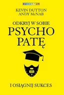 Poradniki psychologiczne - Muza Odkryj w sobie psychopatę i osiągnij sukces - Kevin Dutton - miniaturka - grafika 1