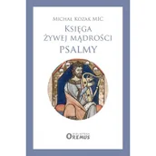 Religia i religioznawstwo - Księga żywej mądrości Psalmy Nowa - miniaturka - grafika 1