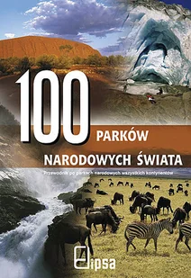 100 parków narodowych świata - Albumy krajoznawcze - miniaturka - grafika 1