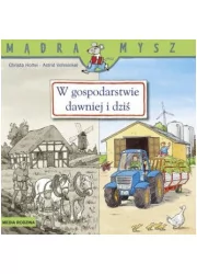 W gospodarstwie dawniej i dziś Mądra Mysz Christa Holtei - Literatura przygodowa - miniaturka - grafika 1