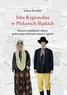 Felietony i reportaże - Izba Regionalna w Piekarach Śląskich - miniaturka - grafika 1