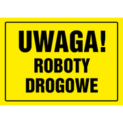 Oznaczenie "Uwaga roboty drogowe" 24 x 33