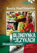 Książki do nauki języka hiszpańskiego - Blondynka na językach. Hiszpański latynoski - miniaturka - grafika 1
