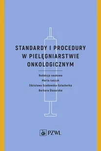 Standardy i procedury w pielęgniarstwie onkologicznym - E-booki - nauka - miniaturka - grafika 1
