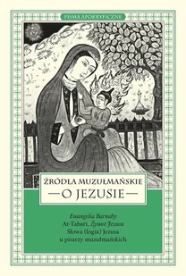 Źródła muzułmańskie o Jezusie Nowa - Religia i religioznawstwo - miniaturka - grafika 1