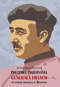 Historia świata - LTW Polityka pojednania generała Franco. Po wojnie domowej w Hiszpanii - ALEKSANDER STĘPNIAK - miniaturka - grafika 1