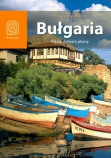 Bułgaria. Pejzaż słońcem pisany - Przewodniki - miniaturka - grafika 1