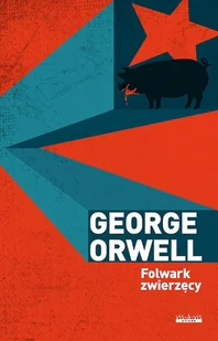 vis-a-vis Etiuda Folwark zwierzęcy George Orwell - Powieści - miniaturka - grafika 2
