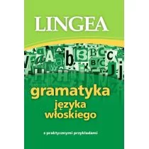 LINGEA Gramatyka języka włoskiego z praktycznymi przykładami - Praca zbiorowa - Książki do nauki języka włoskiego - miniaturka - grafika 1