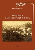 Historia świata - ATUT Fotografowie z Gór Kaczawskich do 1945 r. - Marcin Dziedzic - miniaturka - grafika 1