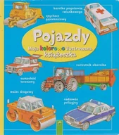 Książki edukacyjne - Pojazdy Moja kolorowo ilustrowana książeczka - miniaturka - grafika 1