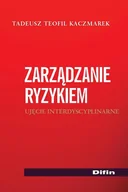 E-booki - biznes i ekonomia - Zarządzanie ryzykiem. Ujęcie interdyscyplinarne - miniaturka - grafika 1