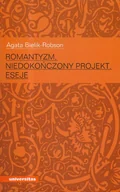 Eseje - Romantyzm niedokończony projekt Eseje Agata Bielik-Robson - miniaturka - grafika 1