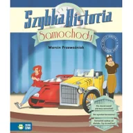 Książki edukacyjne - Szybka historia samochodu wyd. 2017 - miniaturka - grafika 1