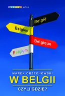 Felietony i reportaże - W Belgii, czyli gdzie$884 - miniaturka - grafika 1