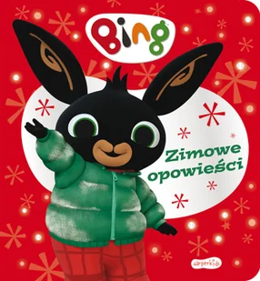 Bing. Zimowe opowieści - Pozostałe książki - miniaturka - grafika 1