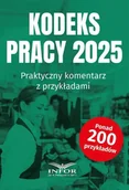 Prawo - Kodeks Pracy 2025. Praktyczny komentarz - praca zbiorowa - miniaturka - grafika 1