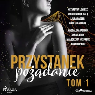 Przystanek pożądanie. Tom 1 - Audiobooki - romanse - miniaturka - grafika 1