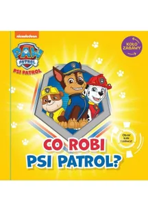 Psi Patrol Koło Zabawy Co robi Psi Patrol$3733 - Baśnie, bajki, legendy - miniaturka - grafika 3