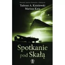 Rebis Spotkanie pod Skałą - Tadeusz A. Kisielewski, Kata Mariusz - Thrillery - miniaturka - grafika 1